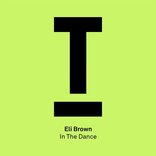 Eli Brown - In The Dance Eli Brown - In The Dance