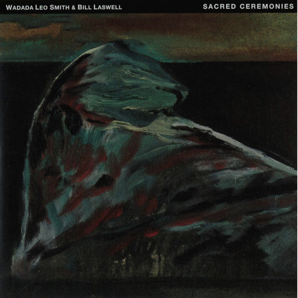 Wadada Leo Smith|Sacred Ceremonies 2 Wadada Leo Smith|Sacred Ceremonies 2