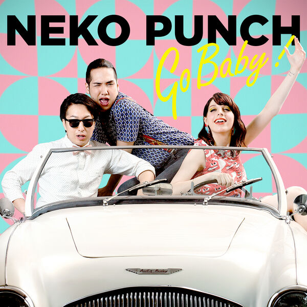 Neko Punch|Go Baby! Neko Punch|Go Baby!