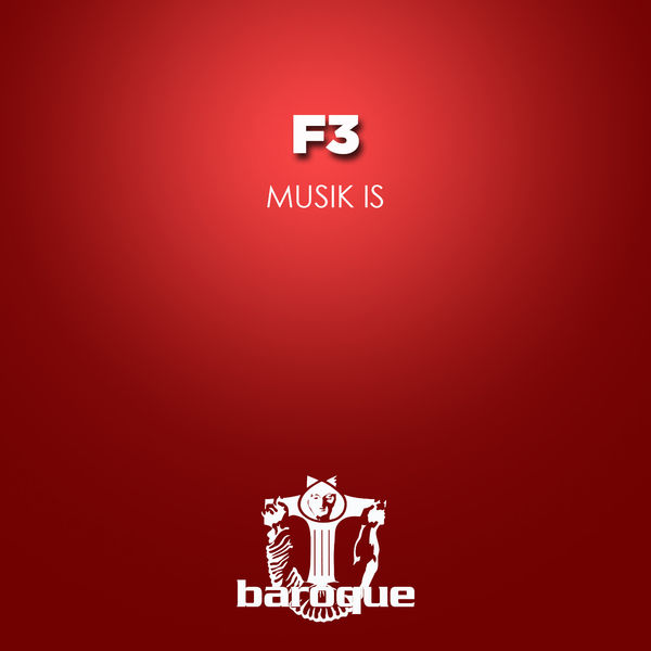 F3 - Musik Is F3 - Musik Is