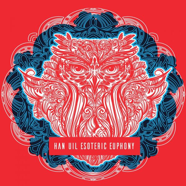 Han Uil - Esoteric Euphony Han Uil - Esoteric Euphony