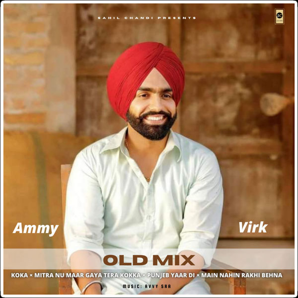 Ammy Virk|Old Mix Ammy Virk|Old Mix