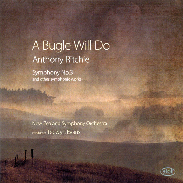 New Zealand Symphony Orchestra - Symphony No. 3 and other Symphonic Works, a Bugle Will Do New Zealand Symphony Orchestra - Symphony No. 3 and other Symphonic Works, a Bugle Will Do