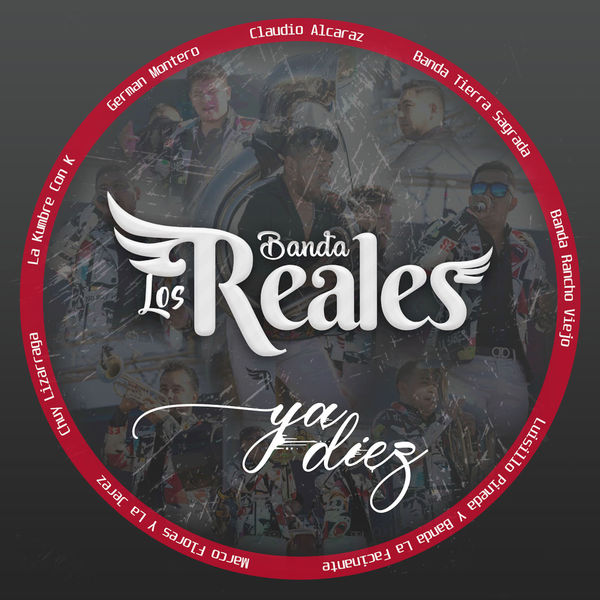 Banda Los Reales|Ya Diez Banda Los Reales|Ya Diez