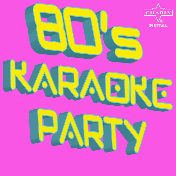 Charly Allstars|80's Karaoke Party Charly Allstars|80's Karaoke Party