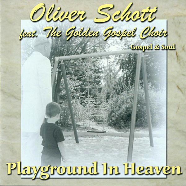 Oliver Schott - Playground in Heaven Oliver Schott - Playground in Heaven