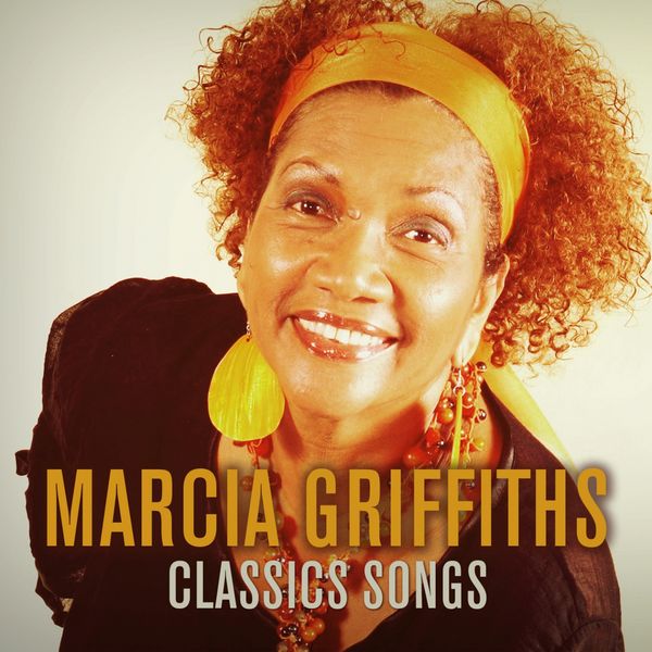 Marcia Griffiths - Marcia Griffiths Classic Songs Marcia Griffiths - Marcia Griffiths Classic Songs