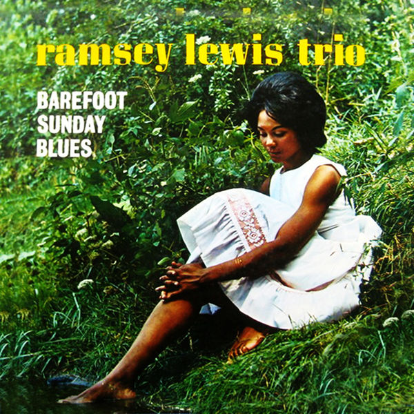 Ramsey Lewis Trio|Barefoot Sunday Blues Ramsey Lewis Trio|Barefoot Sunday Blues