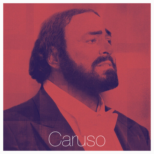 Luciano Pavarotti|Caruso Luciano Pavarotti|Caruso
