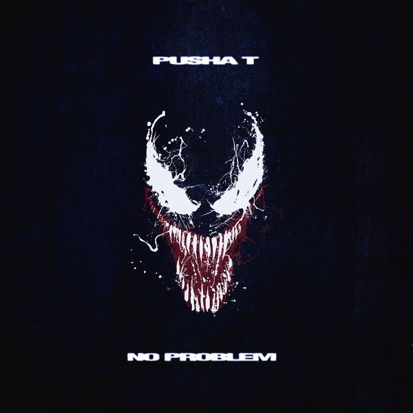 Pusha T|No Problem - Single Pusha T|No Problem - Single