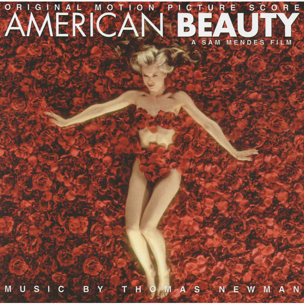 Thomas Newman - American Beauty Thomas Newman - American Beauty
