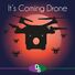 Deep Syncers It's Coming Drone