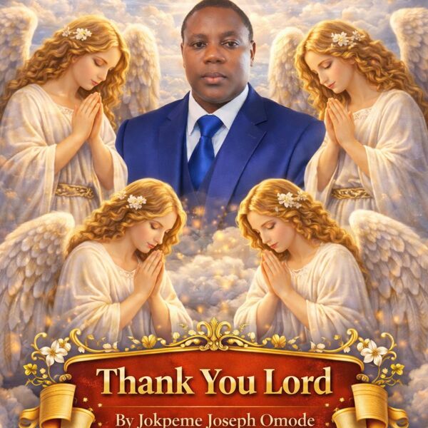 Thank You Lord, Jokpeme Joseph Omode - Qobuz