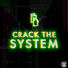 Billion Dollars Crack The System