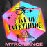MyRomance Give up Everything