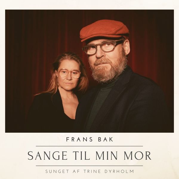 Frans Bak|Sange Til Min Mor Frans Bak|Sange Til Min Mor