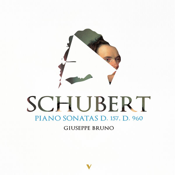 Giuseppe Bruno|Schubert: Piano Sonatas, D. 157 & 960 Giuseppe Bruno|Schubert: Piano Sonatas, D. 157 & 960