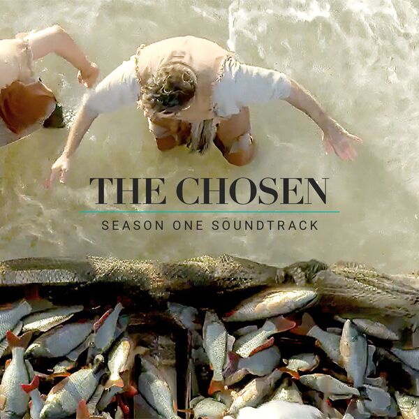The Chosen|The Chosen: Season One (Original Series Soundtrack) The Chosen|The Chosen: Season One (Original Series Soundtrack)