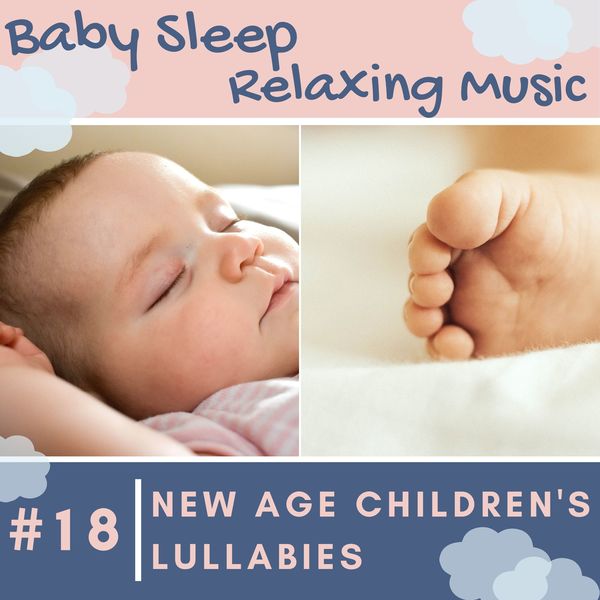 Ronald Waker|#18 New Age Children's Lullabies - Baby Sleep Relaxing Music