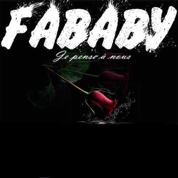 Fababy|Je pense à nous