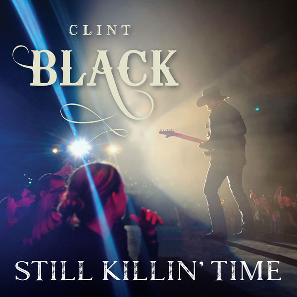 Clint Black - Still Killin' Time Clint Black - Still Killin' Time