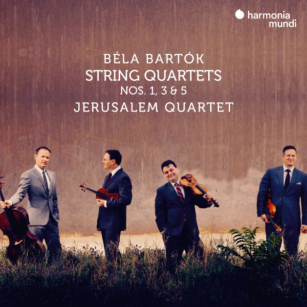Jerusalem Quartet - Béla Bartók: String Quartets Nos. 1, 3 & 5 Jerusalem Quartet - Béla Bartók: String Quartets Nos. 1, 3 & 5