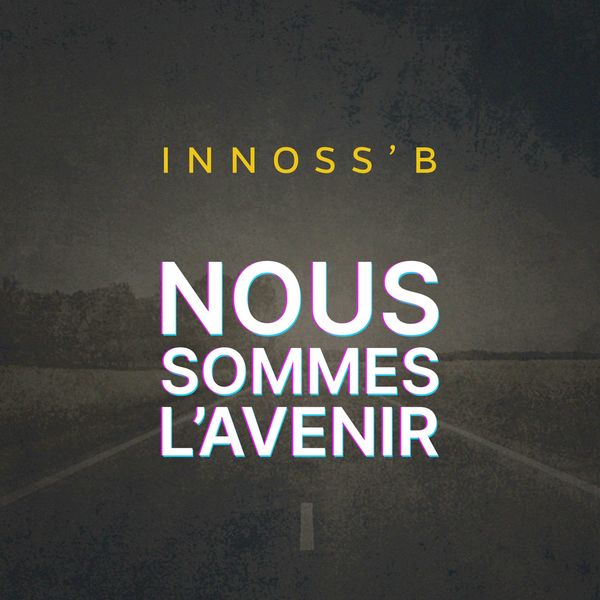Innoss'B - Nous sommes l'avenir Innoss'B - Nous sommes l'avenir