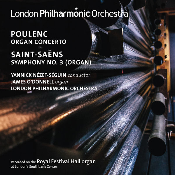 James O'Donnell - Poulenc: Organ Concerto - Saint-Saëns: Symphony No. 3 "Organ" James O'Donnell - Poulenc: Organ Concerto - Saint-Saëns: Symphony No. 3 "Organ"