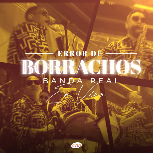 Banda Real|Error de Borrachos (En Vivo) Banda Real|Error de Borrachos (En Vivo)
