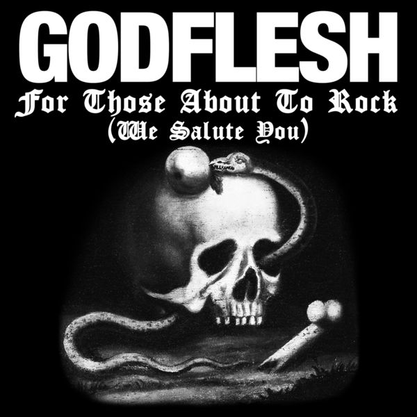 Godflesh|For Those About to Rock (We Salute You) Godflesh|For Those About to Rock (We Salute You)