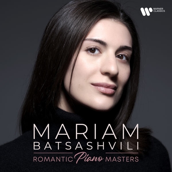 Mariam Batsashvili|Romantic Piano Masters Mariam Batsashvili|Romantic Piano Masters