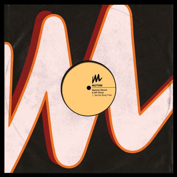 Sammy Deuce - Set My Body Free Sammy Deuce - Set My Body Free