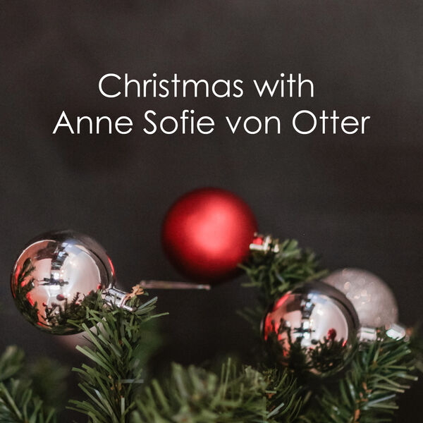 Anne Sofie von Otter|Christmas with Anne Sofie von Otter Anne Sofie von Otter|Christmas with Anne Sofie von Otter