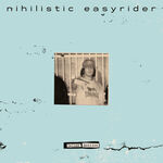 Nihilistic Easyrider DELUXE EDITION