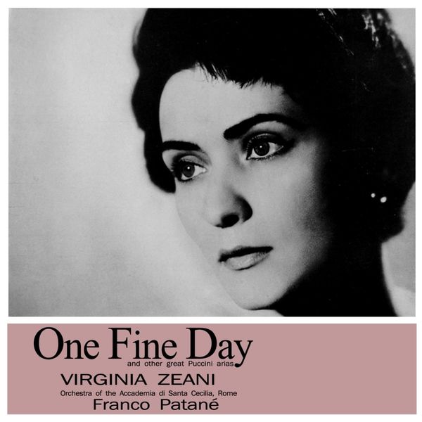 Virginia Zeani - One Fine Day Virginia Zeani - One Fine Day
