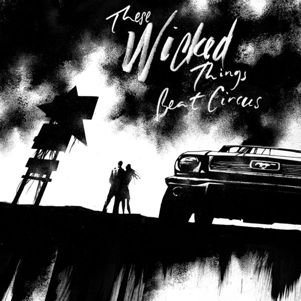Beat Circus - These Wicked Things Beat Circus - These Wicked Things