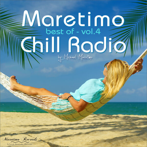 Various Artists|Maretimo Chill Radio - Best of Vol.4 - Positive Summer Vibes Various Artists|Maretimo Chill Radio - Best of Vol.4 - Positive Summer Vibes