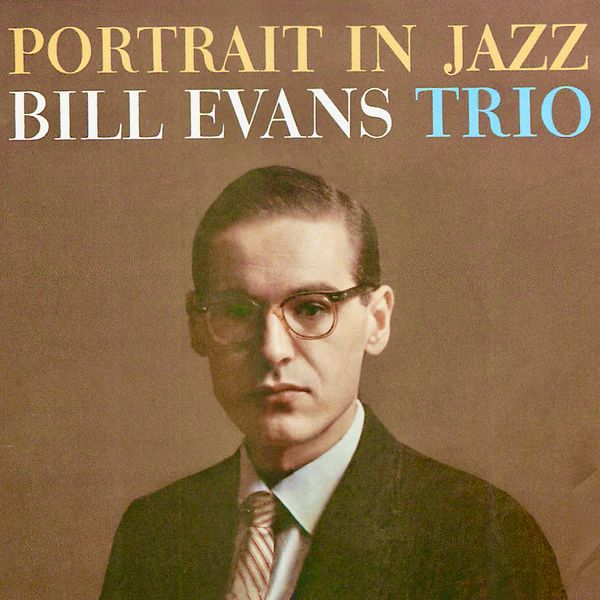 Bill Evans Trio|Portrait In Jazz (Remastered) Bill Evans Trio|Portrait In Jazz (Remastered)