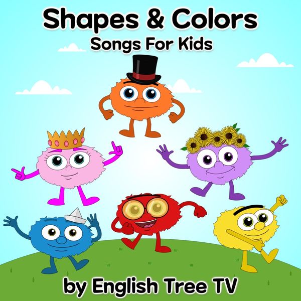 Shapes & Colors Songs for Kids, English Tree TV - Qobuz
