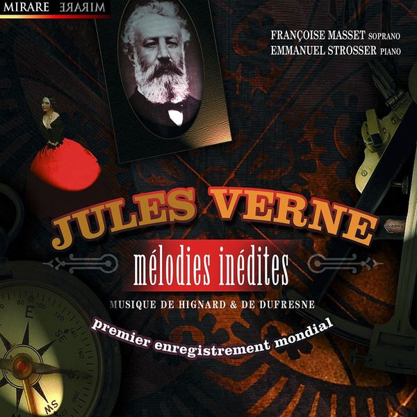 Emmanuel Strosser|Jules Verne: Mélodies Inédites Emmanuel Strosser|Jules Verne: Mélodies Inédites