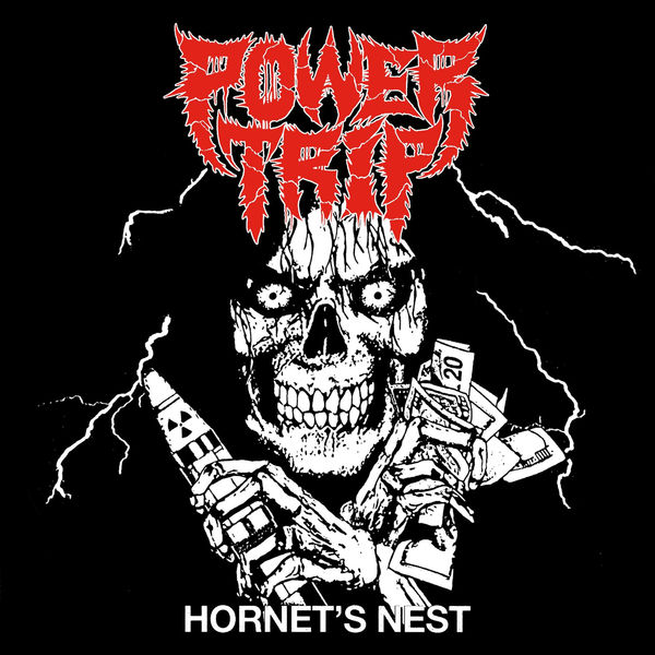 Power Trip - Hornet's Nest Power Trip - Hornet's Nest