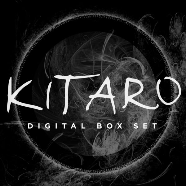 Kitaro|Kitaro: Digital Box Set Kitaro|Kitaro: Digital Box Set