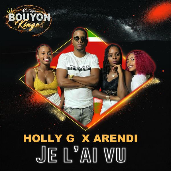 HollyG|Je l'ai vu (Bouyon Kings Mixtape) HollyG|Je l'ai vu (Bouyon Kings Mixtape)