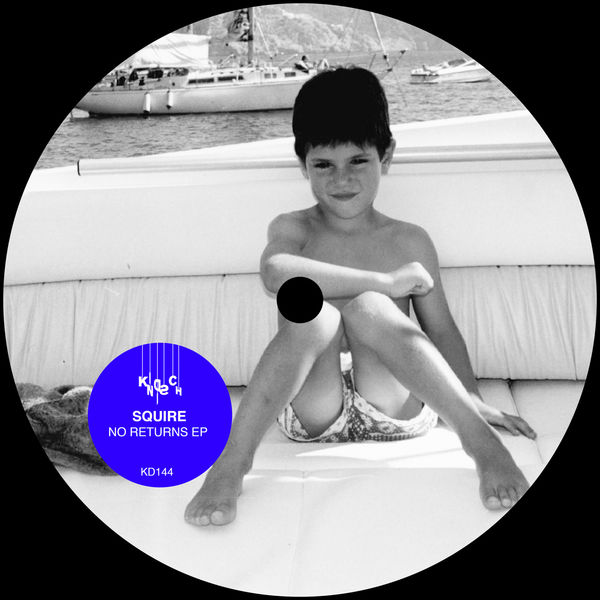 Squire - No Returns EP Squire - No Returns EP