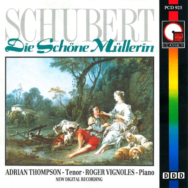 Adrian Thompson - Schubert: Die Schöne Müllerin Adrian Thompson - Schubert: Die Schöne Müllerin