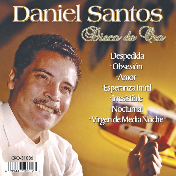 Daniel Santos - Disco de Oro Daniel Santos - Disco de Oro
