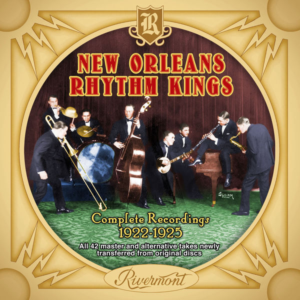 New Orleans Rhythm Kings - New Orleans Rhythm Kings: Complete Recordings 1922-1925 New Orleans Rhythm Kings - New Orleans Rhythm Kings: Complete Recordings 1922-1925