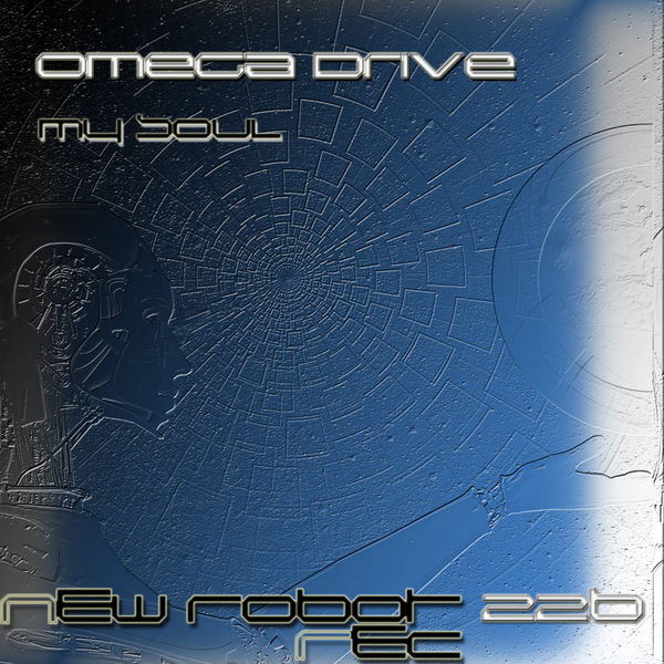 Omega Drive - My Soul Omega Drive - My Soul