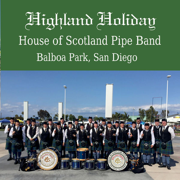 House of Scotland Pipe Band|Highland Holiday