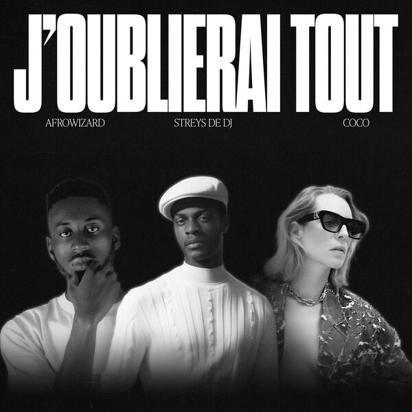 Streys De Dj|J'oublierai tout Streys De Dj|J'oublierai tout